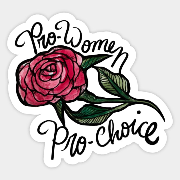 Pro Choice Is Pro Women Sticker by bubbsnugg